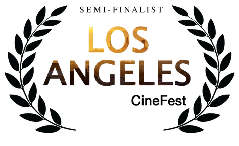 SEMI-FINALIST LOS ANGELES CINEFEST
