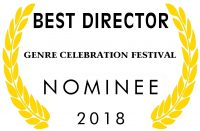 NOMINEE BEST DIRECTOR Genre Celebration Festival 2018